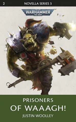 Warhammer 40000. Узники Вааагх!